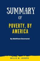 Summary_of_Poverty__by_America_by_Matthew_Desmond